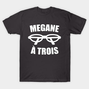 Megane a trois T-Shirt